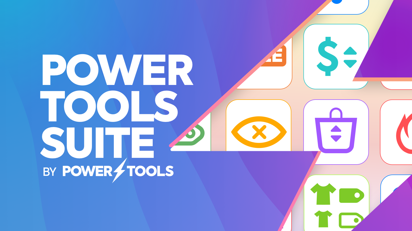 Power Tools Suite apps for Shopify